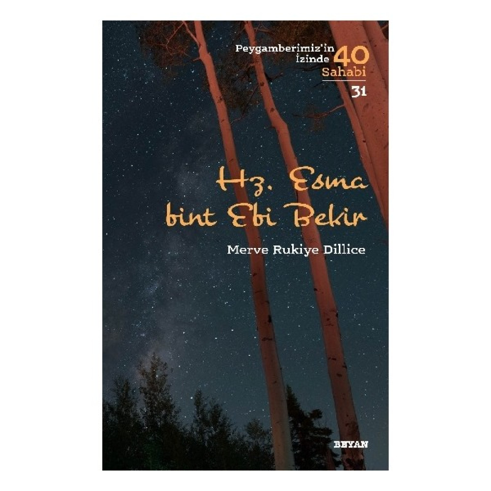 Hz. Esma Bint Ebi Bekir (Peygamberimiz'in Izinde 40 Sahabi/31) - Merve Rukiye Dillice Sanatçı & Yazar Biyografileri Fiyatı