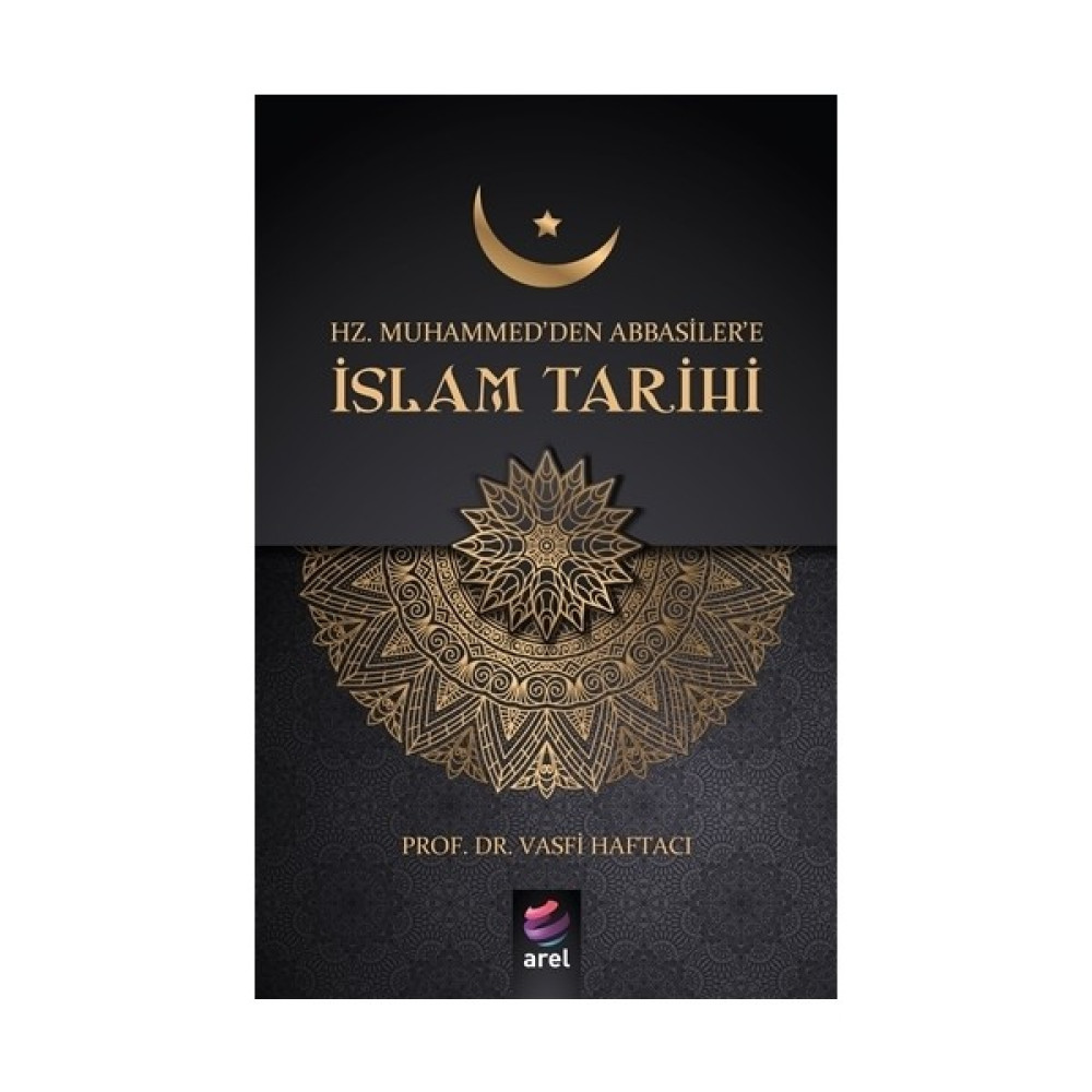 Hz Muhammed'den Abbasiler'e İslam Tarihi Din Kitapları Fiyatı