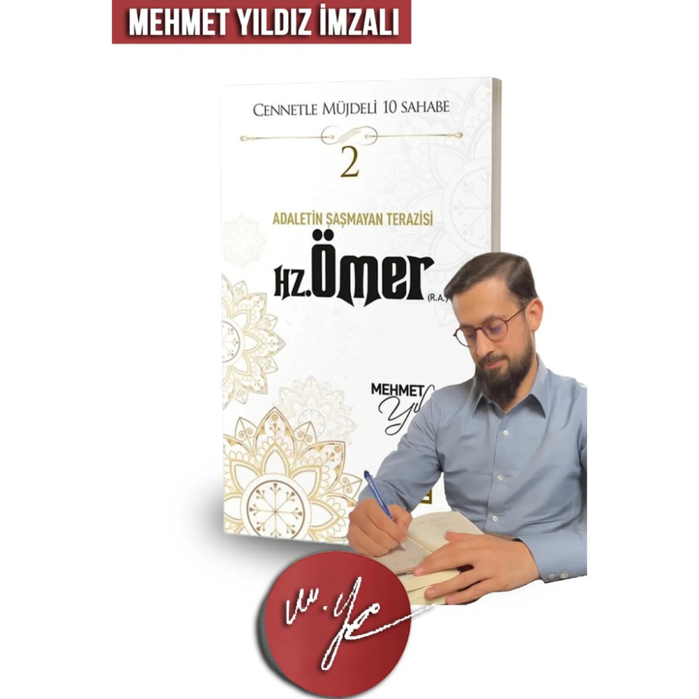 Hz. Ömer Adaletin Şaşmayan Terazisi - Mehmet Yıldız Imzalı - (Asr-I Saadet, Islam Tarihi, Sahabe) Din Kitapları Fiyatı