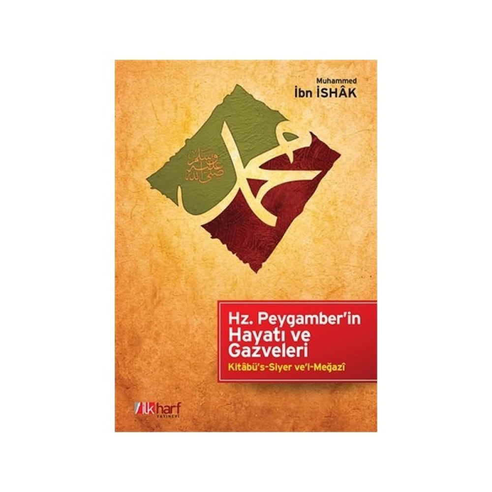 Hz. Peygamber'in Hayatı ve Gazveleri - Muhammed İbn İshak İnceleme Kitapları Fiyatı