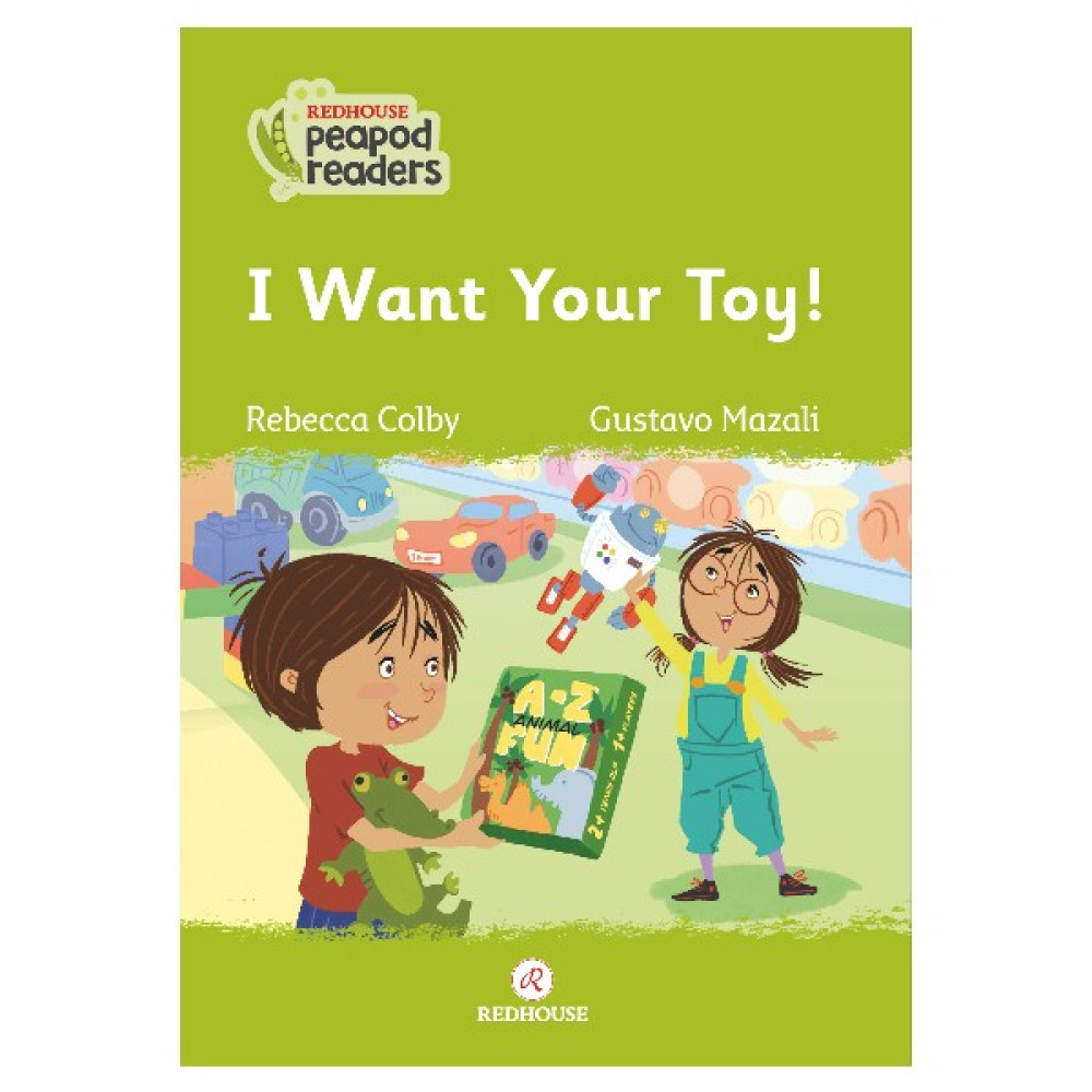 I Want Your Toy! - Rebecca Colby Çocuk Masal Fiyatı