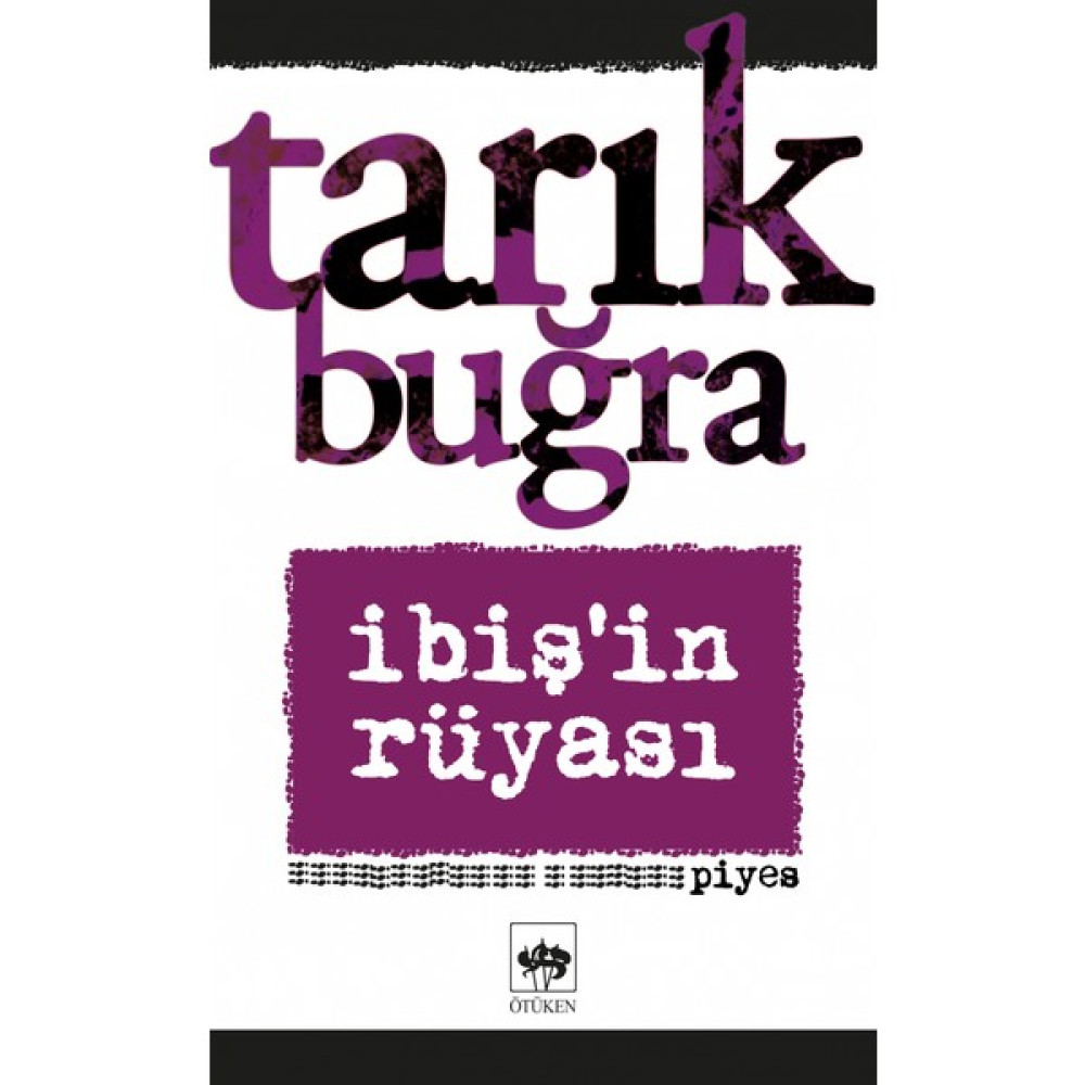 İbiş'in Rüyası (Piyes) - Tarık Buğra Tiyatro - Piyes Fiyatı