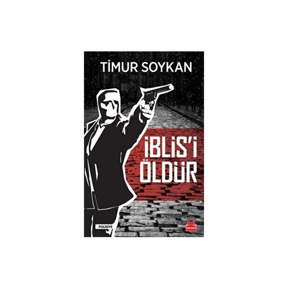 Iblis'i Öldür - Timur Soykan Edebiyat Fiyatı