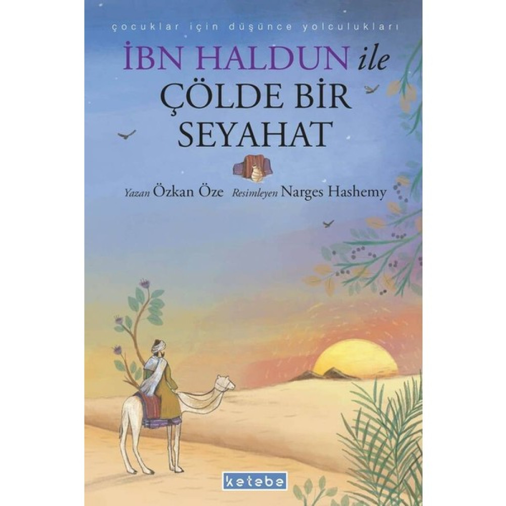 Ibn Haldun ile Çölde Bir Seyahat - Özkan Öze Çocuk Masal Fiyatı
