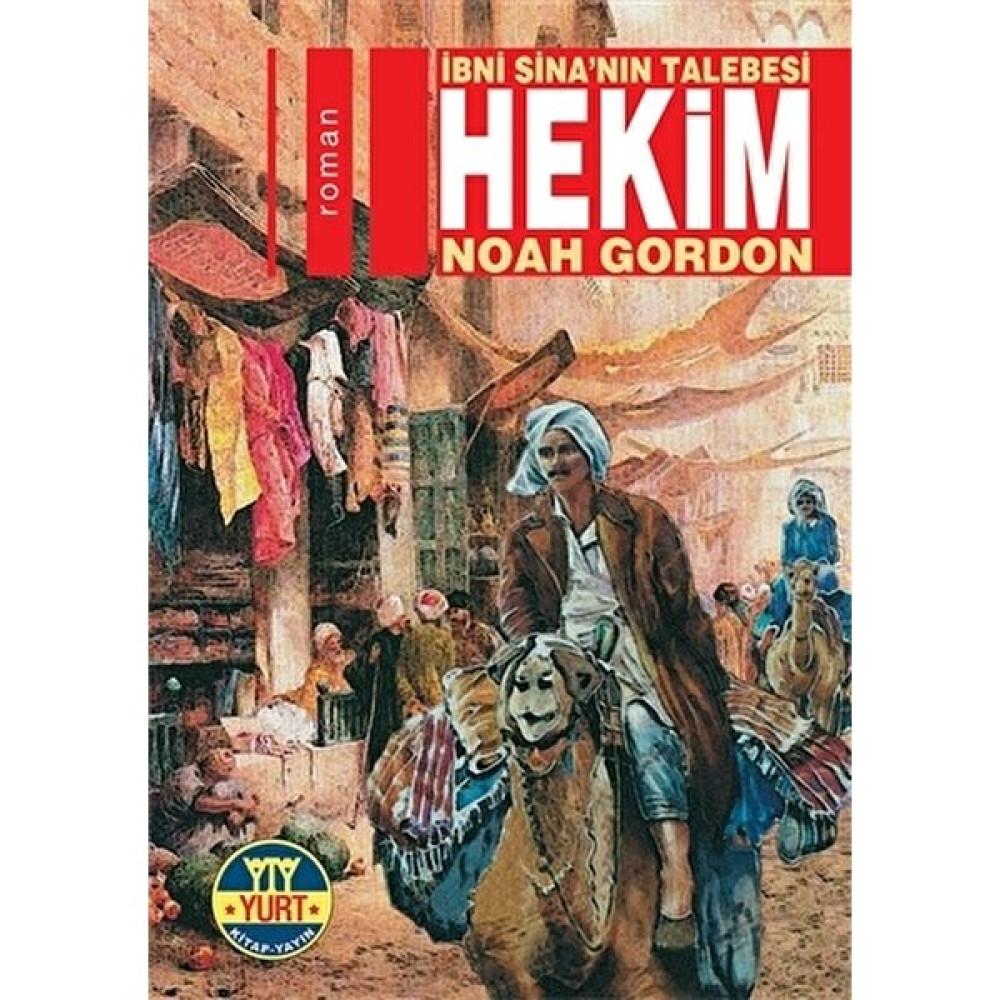 İbni Sina'nın Talebesi Hekim - Noah Gordon Dünya Edebiyatı Fiyatı