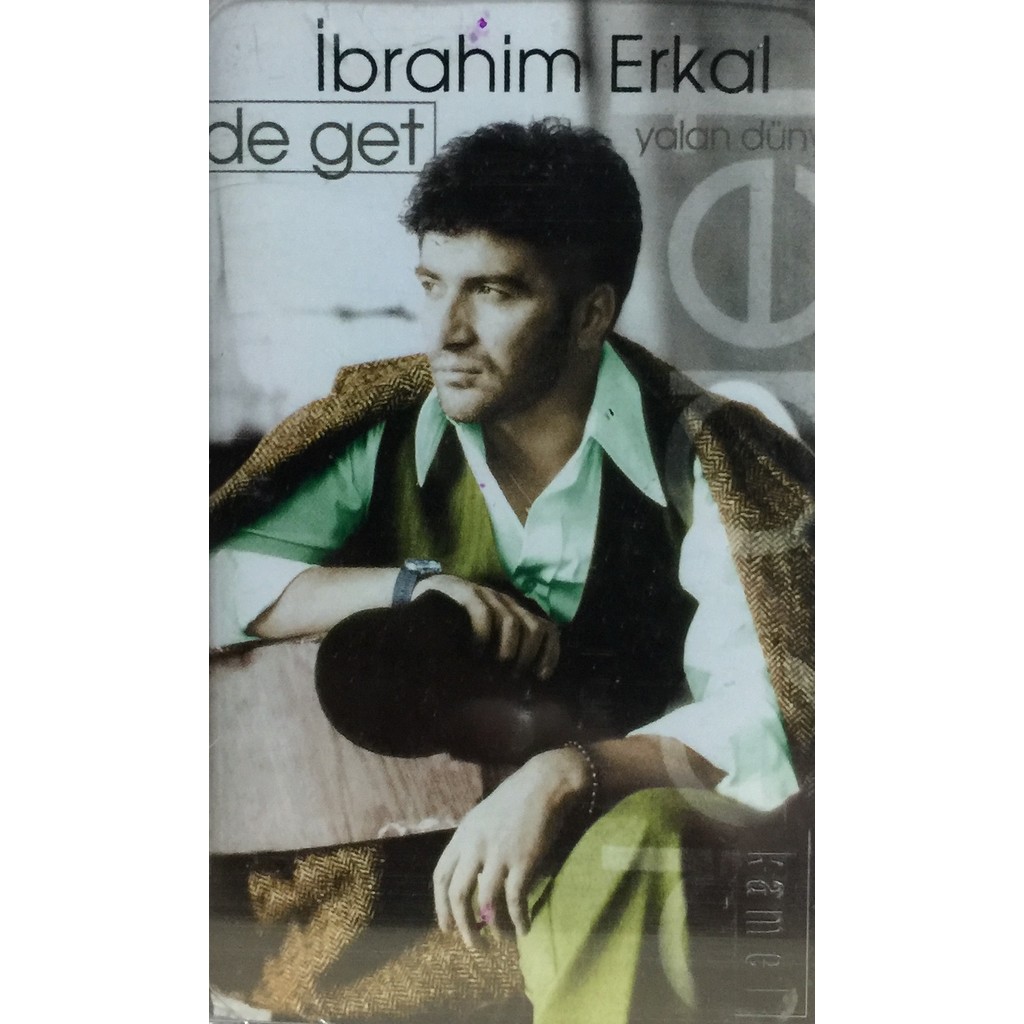 Ibrahim Erkal - De Get ( Kaset ) Diğer Fiyatı