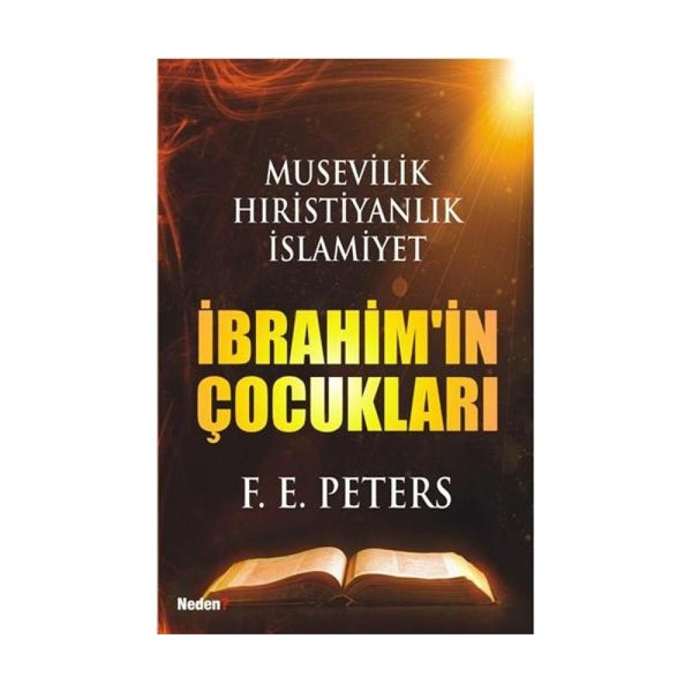 İbrahim’in Çocukları - Musevilik, Hristiyanlık, İslamiyet Din Kitapları Fiyatı