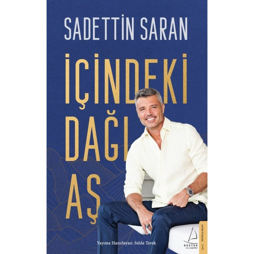 Içindeki Dağı Aş - Sadettin Saran Mektup - Anı - Günlük - Anlatı Fiyatı
