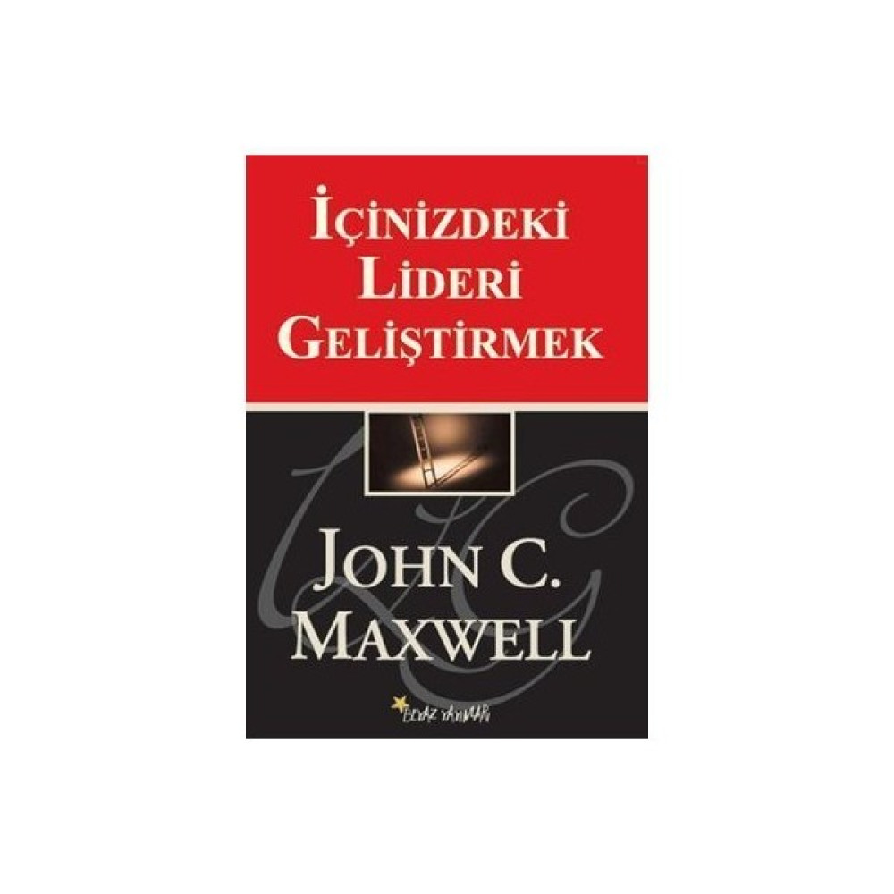 İçinizdeki Lideri Geliştirmek-John C. Maxwell Ekonomi Pazarlama Kitapları Fiyatı