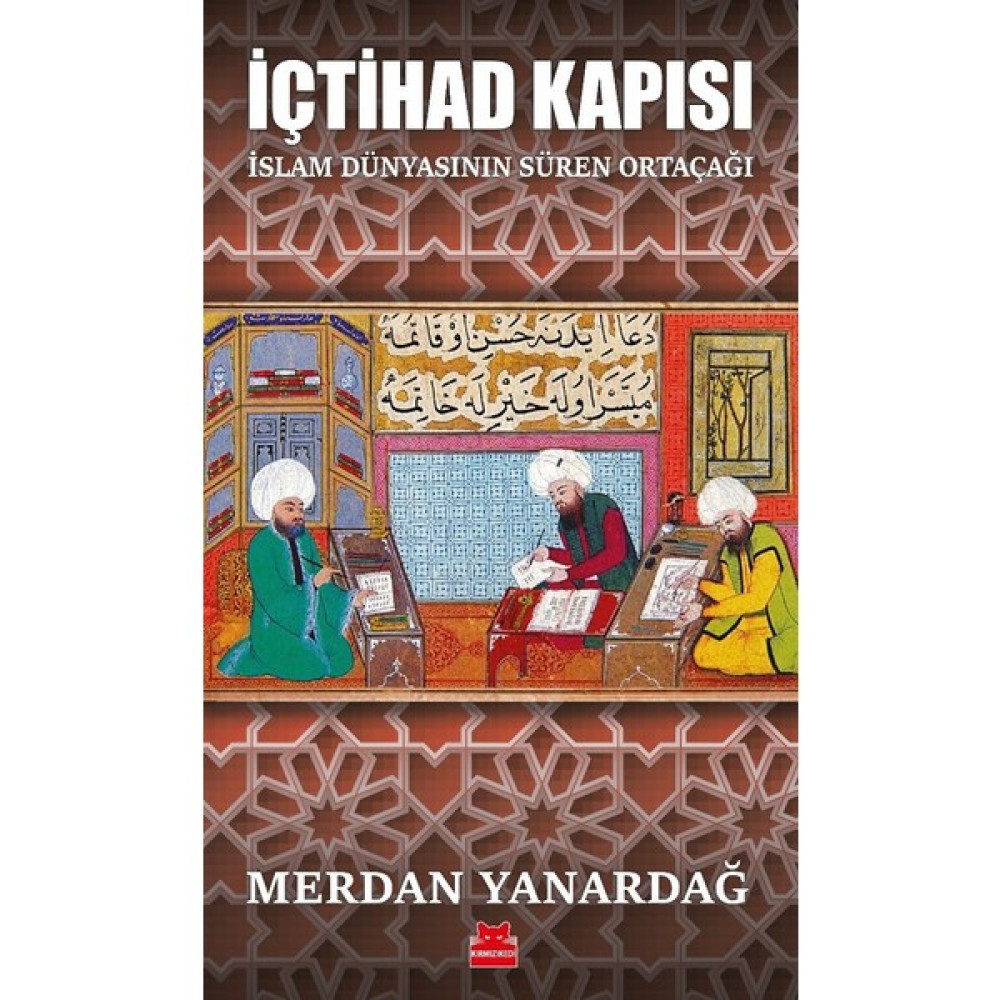 İçtihad Kapısı - Merdan Yanardağ İnceleme Kitapları Fiyatı