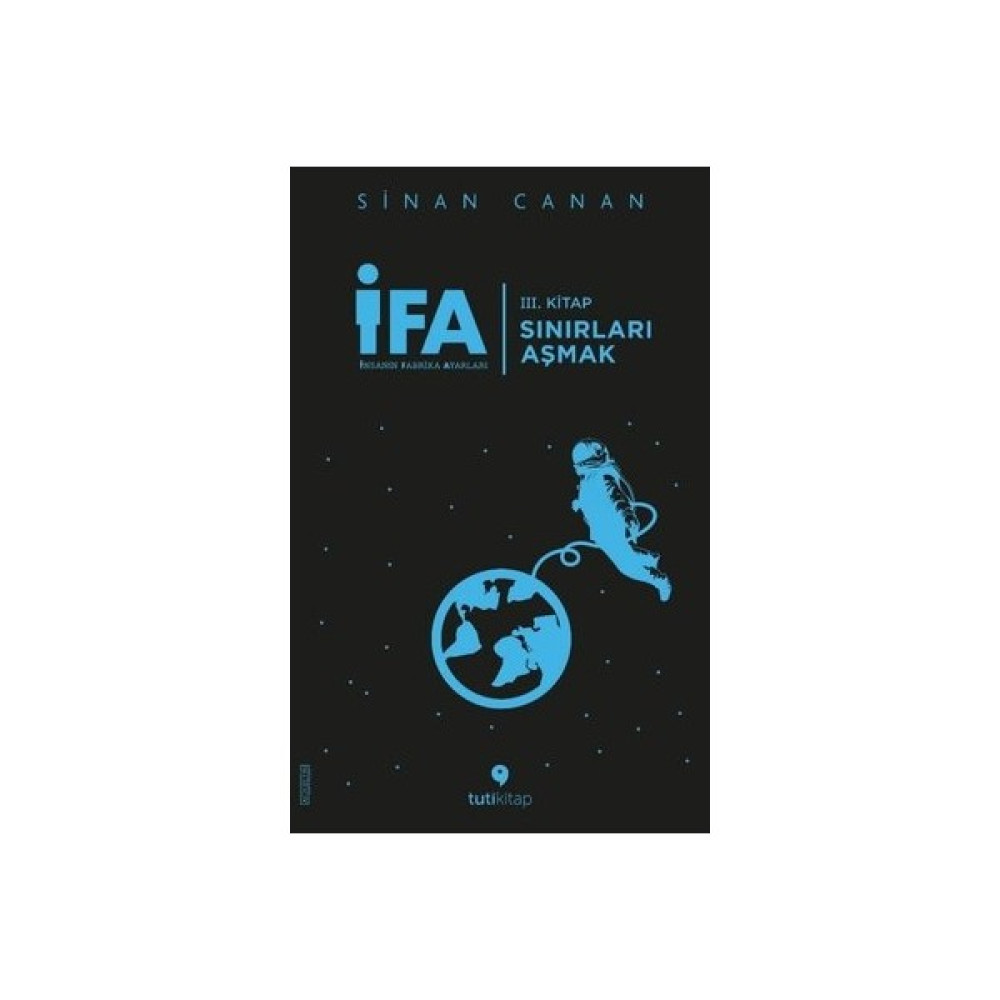 İFA : Insanın Fabrika Ayarları 3. Kitap - Sınırları Aşmak - Sinan Canan Psikoloji Kitapları Fiyatı