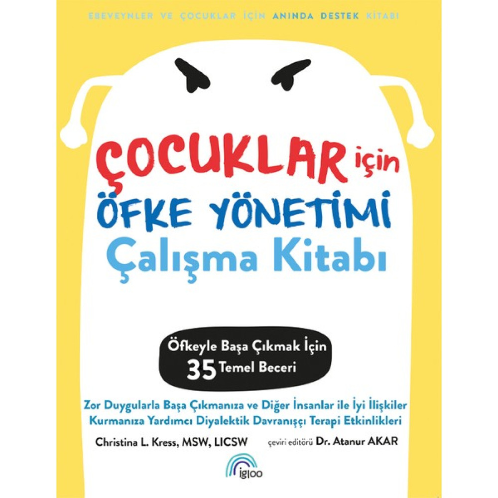 İgloo Yayınevi Çocuklar Için Öfke Yönetimi Çalışma Kitabı - 1 Zihinsel Gelişim Kitapları Fiyatı
