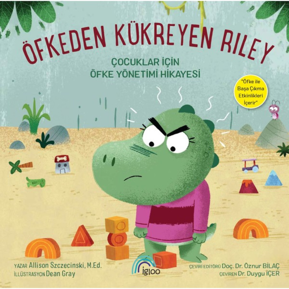 Igloo Yayınevi Öfkeden Kükreyen Riley Çocuklar Için Öfke Yönetimi Kitabı- Öznur Bilaç - Öznur Bilaçekler - . Okul Öncesi Eğitici & Öğretici Kitaplar Fiyatı