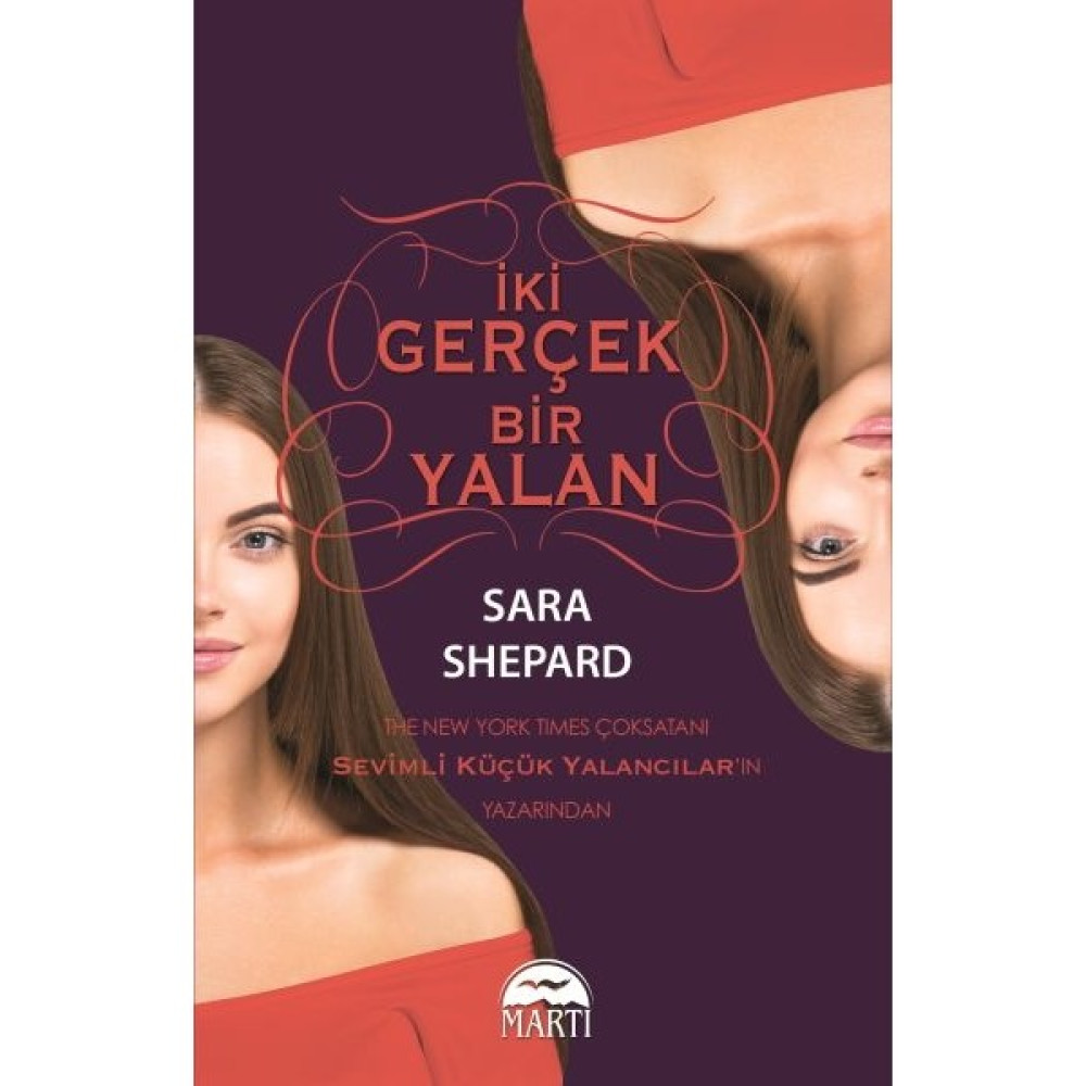 İki Gerçek Bir Yalan - Sara Shepard Aşk Roman ve Öyküleri Fiyatı