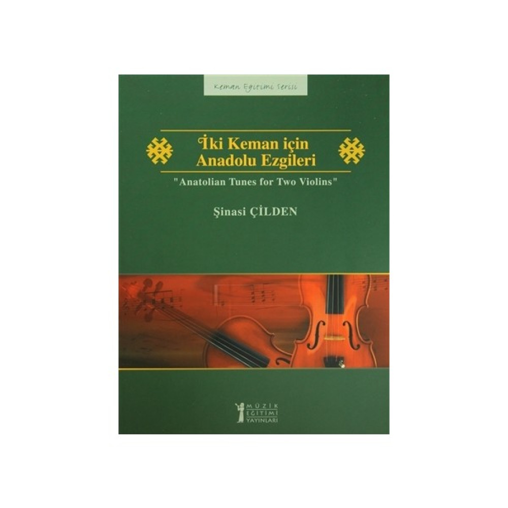 İki Keman için Anadolu Ezgileri / Anatolian Tunes for Two Violins Müzik Fiyatı