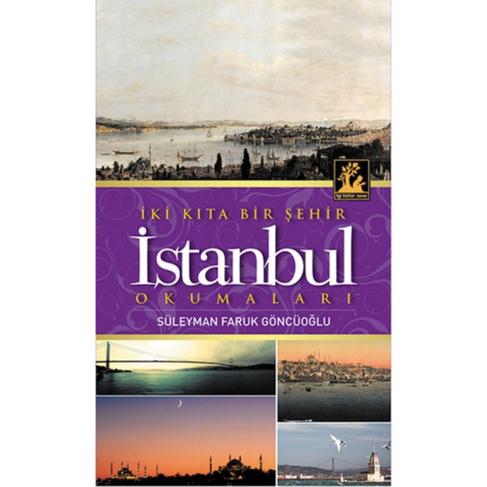 İki Kıta Bir Şehir İstanbul Okumaları Mektup - Anı - Günlük - Anlatı Fiyatı