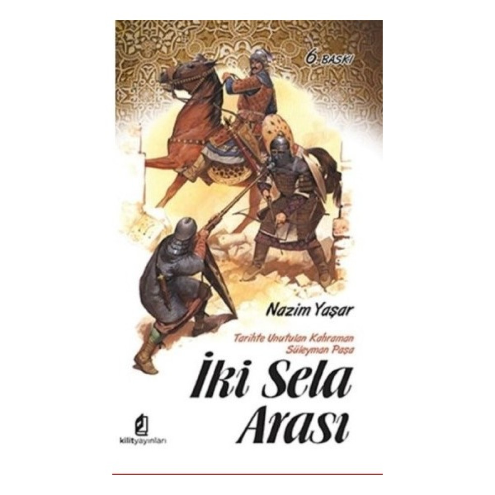 İki Sela Arası - Nazim Yaşar Edebiyat Fiyatı