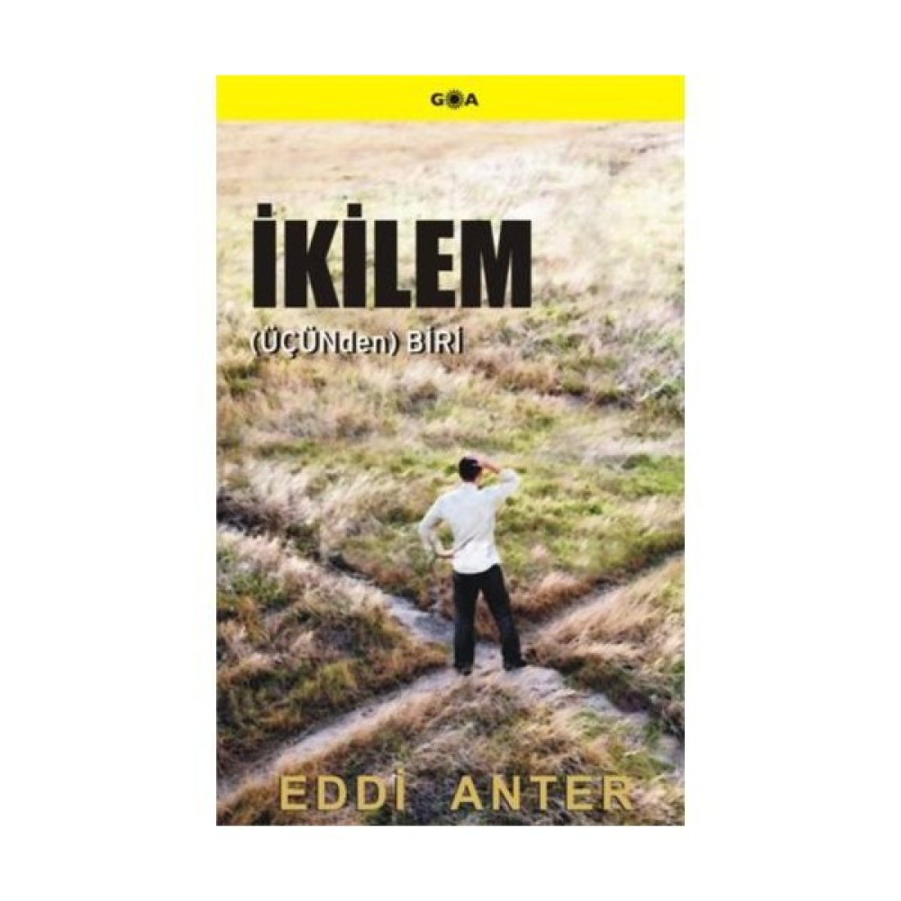 İkilem - (Üçünden) Biri-Eddi Anter Dünya Edebiyatı Fiyatı