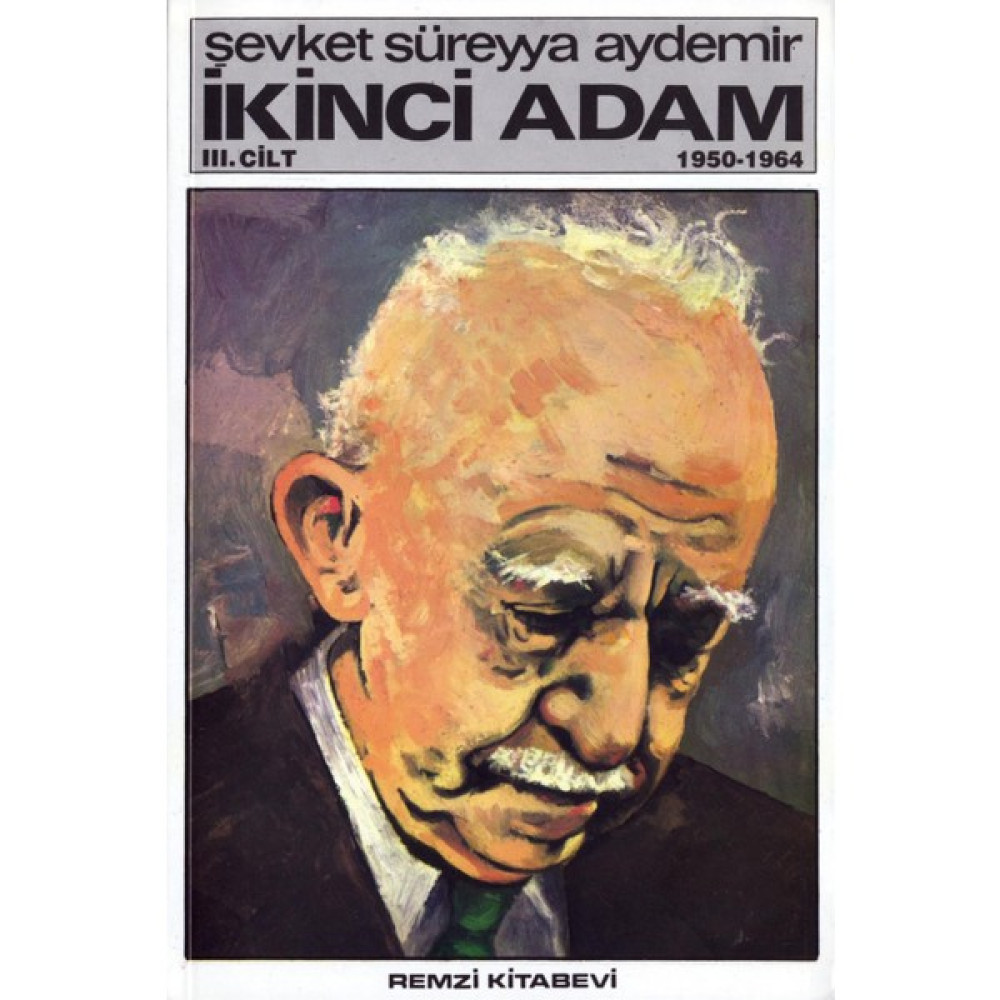 İkinci Adam 3. Cilt (1950-1954) Yakın Türkiye Tarihi Fiyatı