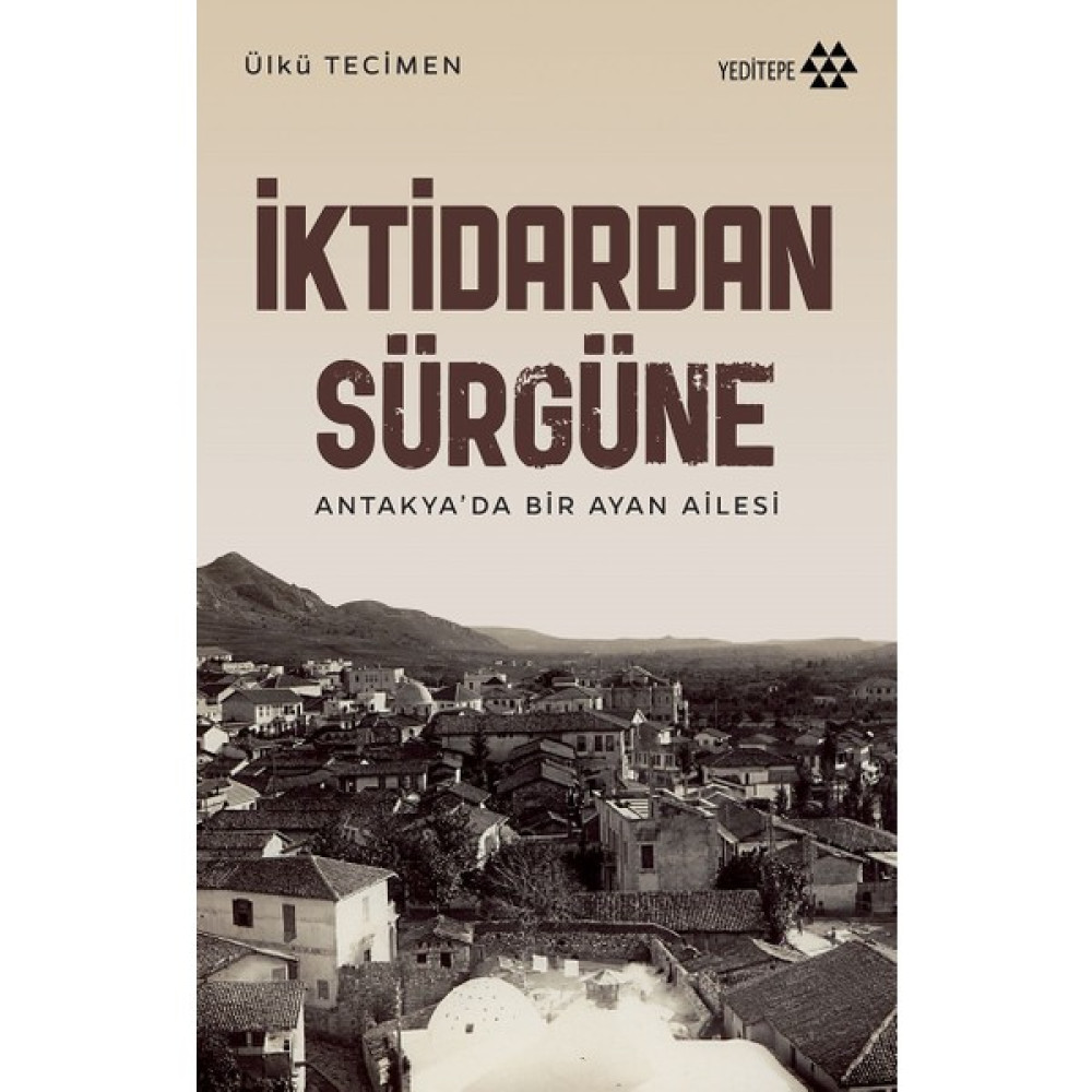 İktidardan Sürgüne - Ülkü Tecimen Osmanlı Tarihi Fiyatı