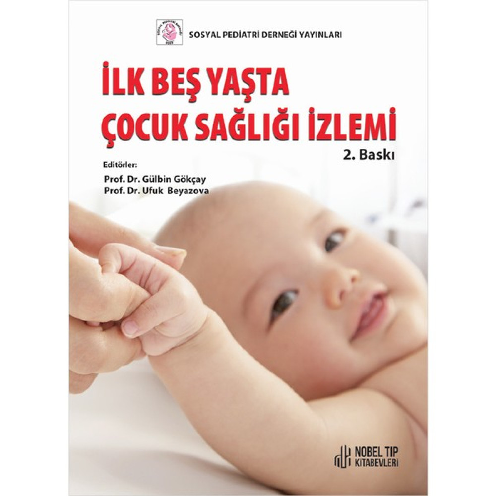 İlk Beş Yaşta Çocuk Sağlığı İzlemi - Gülbin Gökçay Tıp Kitapları Fiyatı