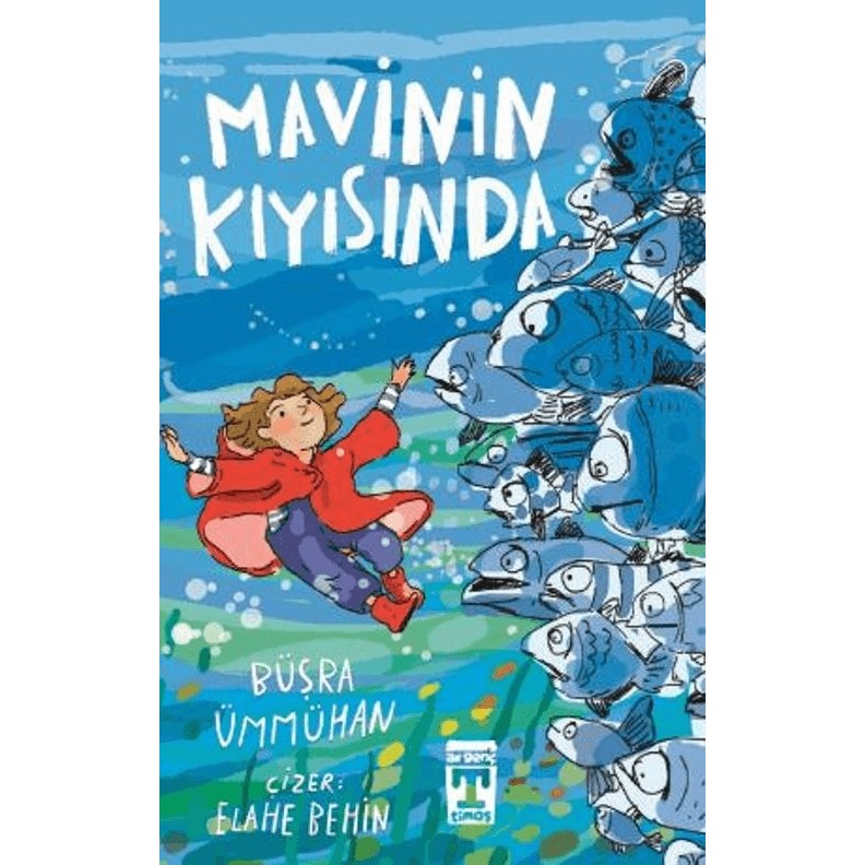 İlk Genç Timaş Mavinin Kıyısında - Büşra Ümmühan Diğer Fiyatı