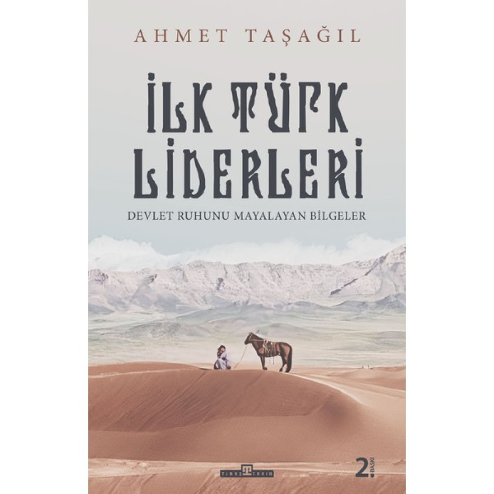 İlk Türk Liderleri - Ahmet Taşağıl Tarih Fiyatı