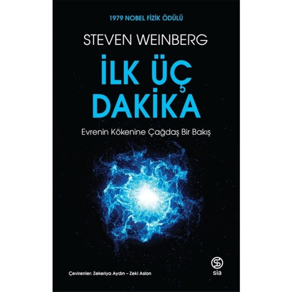 Ilk Üç Dakika - Steven Weinberg Edebiyat Fiyatı