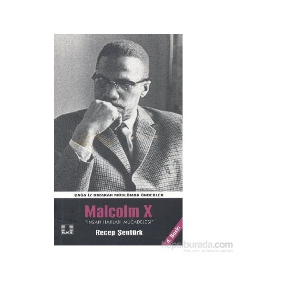 İlke Yayıncılık Malcolm X Türk ve Dünya Siyaseti Fiyatı