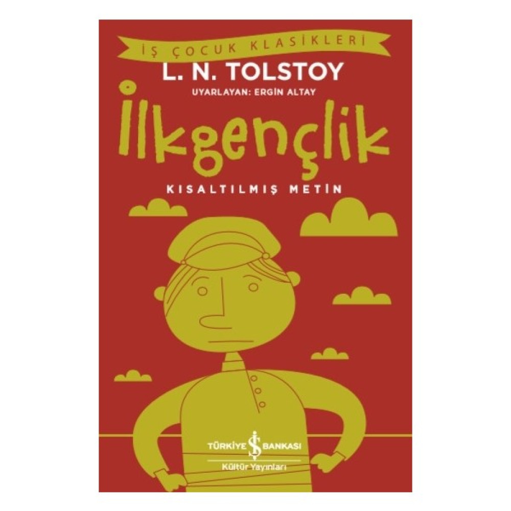 İlkgençlik Kısaltılmış Metin - Lev Nikolayeviç Tolstoy Çocuk Klasikleri Fiyatı