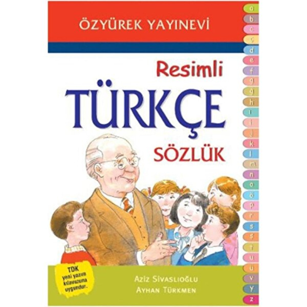 Ilköğretim Resimli Türkçe Sözlük / Aziz Sivaslıoğlu - Ayhan Türkmen Sözlük İmla Kitapları Fiyatı