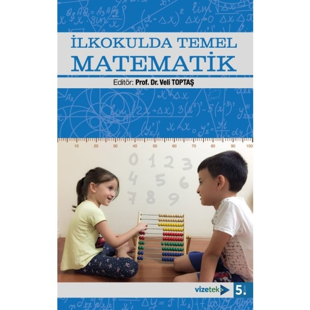 İlkokulda Temel Matematik - Veli Toptaş Matematik Fiyatı