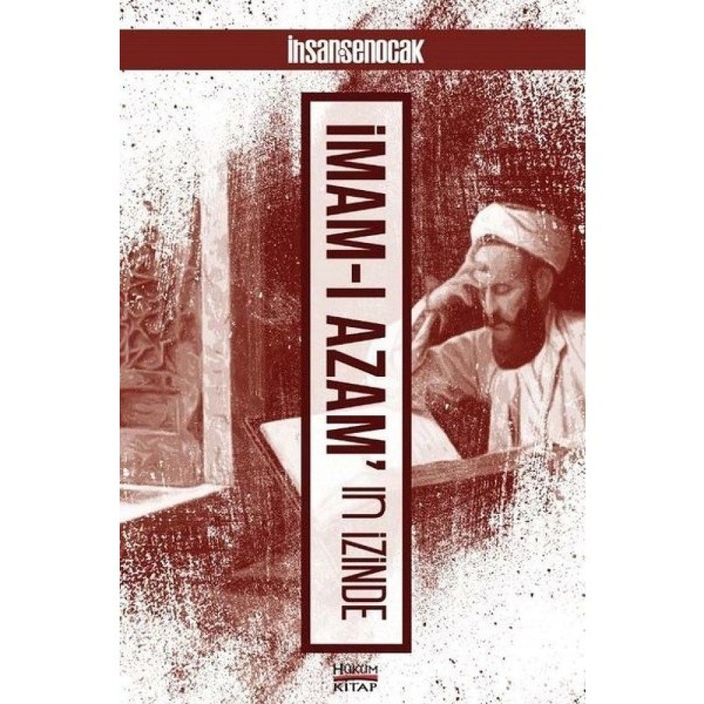 İmam-I Azam'In İzinde - İhsan Şenocak Din Kitapları Fiyatı