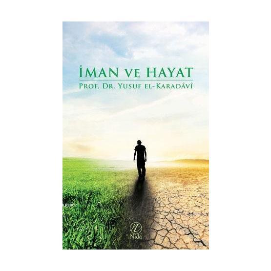 İMAN VE HAYAT - YUSUF EL-KARADAVÎ