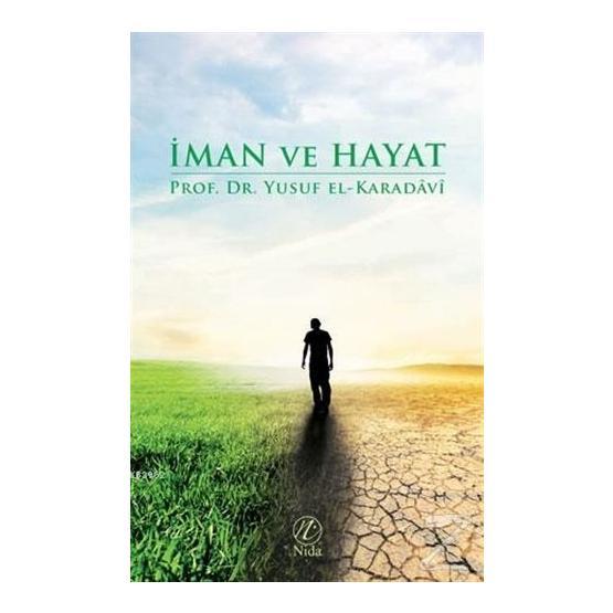 İMAN VE HAYAT - YUSUF EL-KARADAVÎ