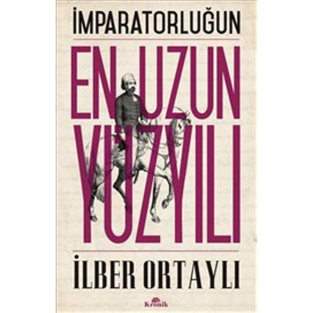 İmparatorluğun En Uzun Yüzyılı Osmanlı Tarihi Fiyatı