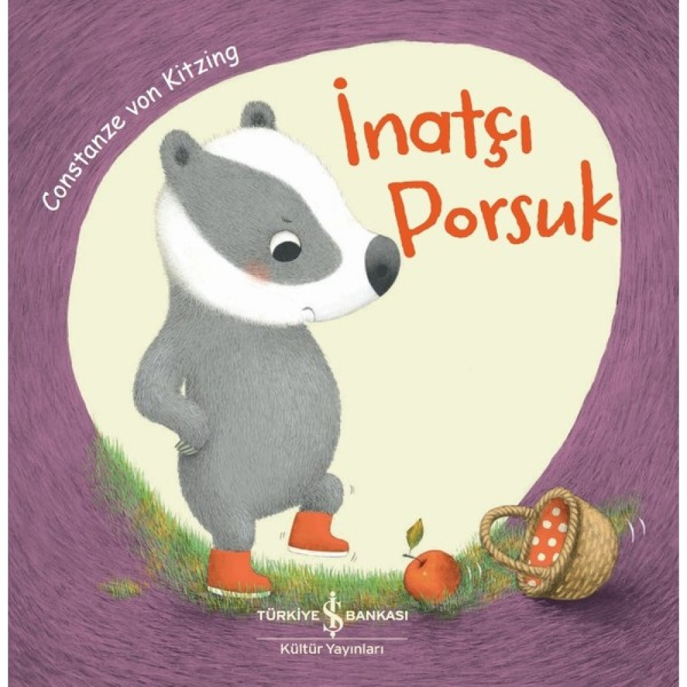 İnatçi Porsuk - Constanze Von Kitzing Okul Öncesi Eğitici & Öğretici Kitaplar Fiyatı