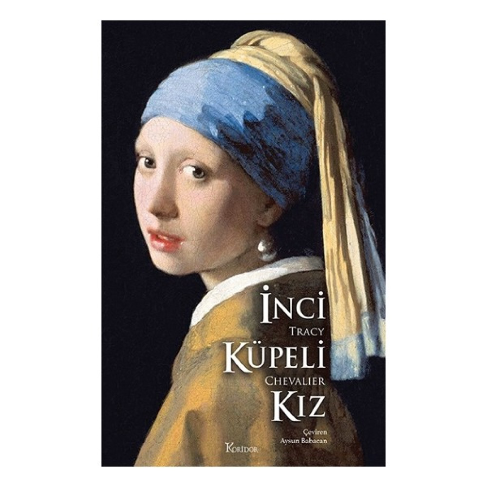 İnci Küpeli Kız (Bez Ciltli) - Tracy Chevalier Öykü Kitapları Fiyatı