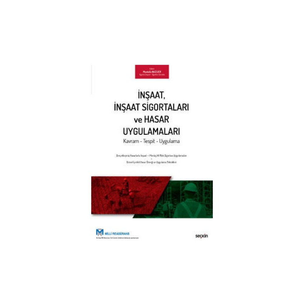 Inşaat, Inşaat Sigortaları ve Hasar Uygulamaları Kavram – Tespit – Uygulama Akademik Fiyatı