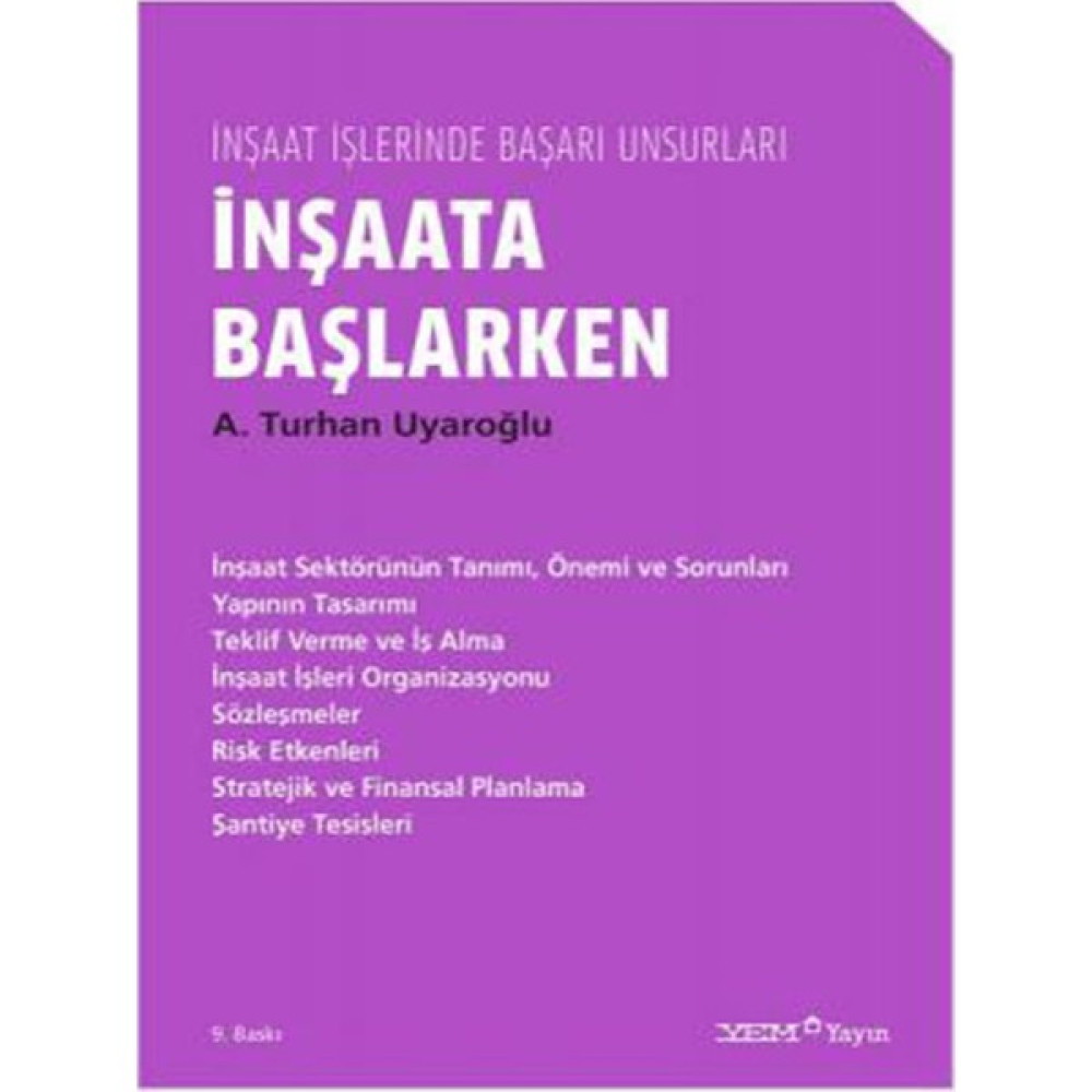 Inşaata Başlarken ( inşaat Işlerinde Başarı Unsurları - 1 ) Akademik Fiyatı