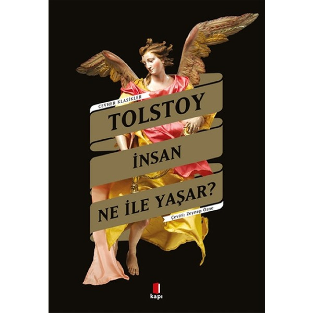 İnsan Ne ile Yaşar? - Lev Nikolayeviç Tolstoy Çeviri Romanlar Fiyatı
