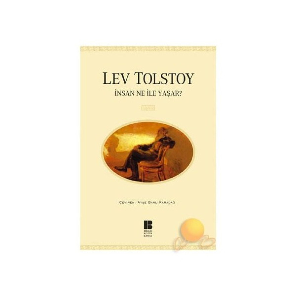 İnsan Ne İle Yaşar - Lev Nikolayeviç Tolstoy Öykü Kitapları Fiyatı