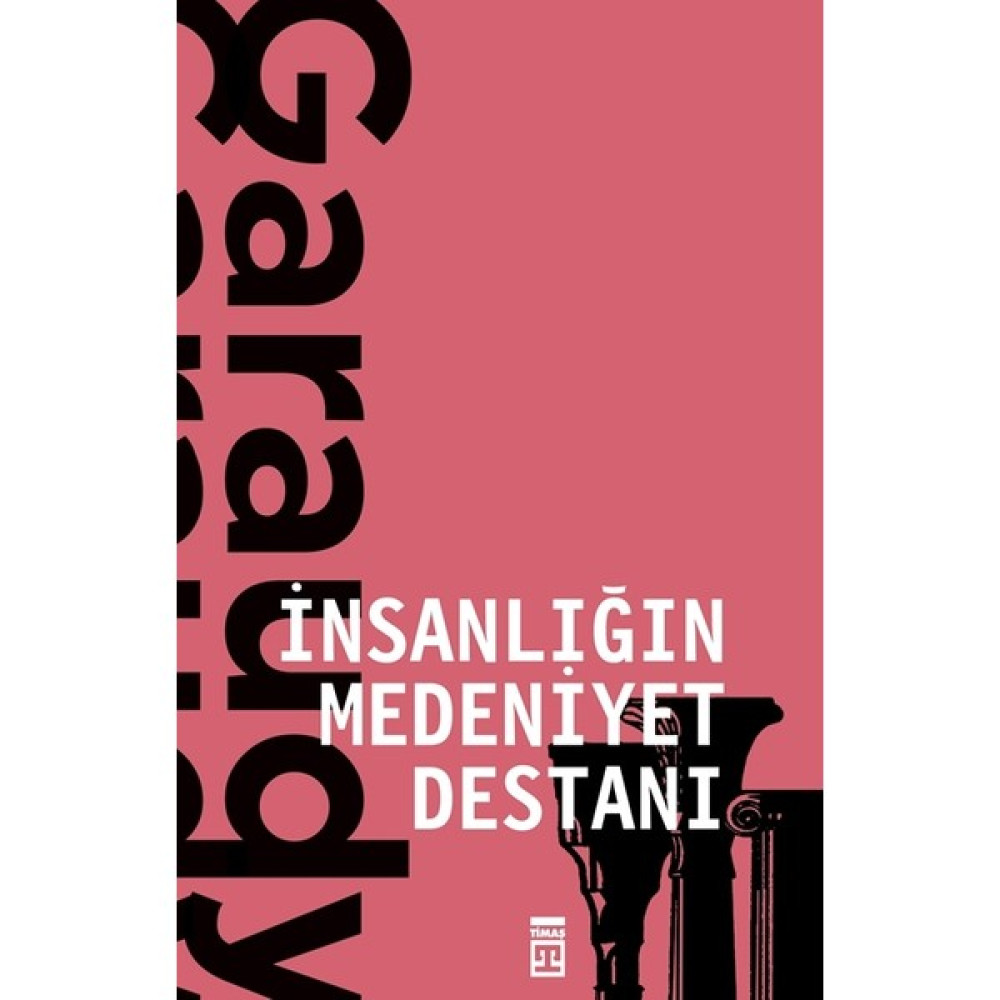 İnsanlığın Medeniyet Destanı - Roger Garaudy Deneme - İnceleme Fiyatı