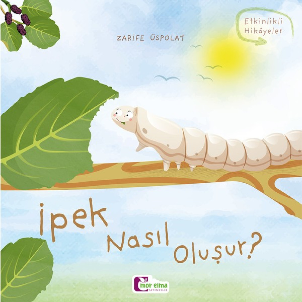 Ipek Nasıl Oluşur - Zarife Üspolat Çocuk Masal Fiyatı