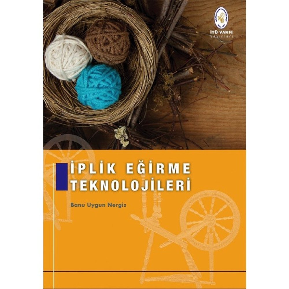 İplik Eğirme Teknolojileri - Banu Uygun Nergis İnceleme Kitapları Fiyatı