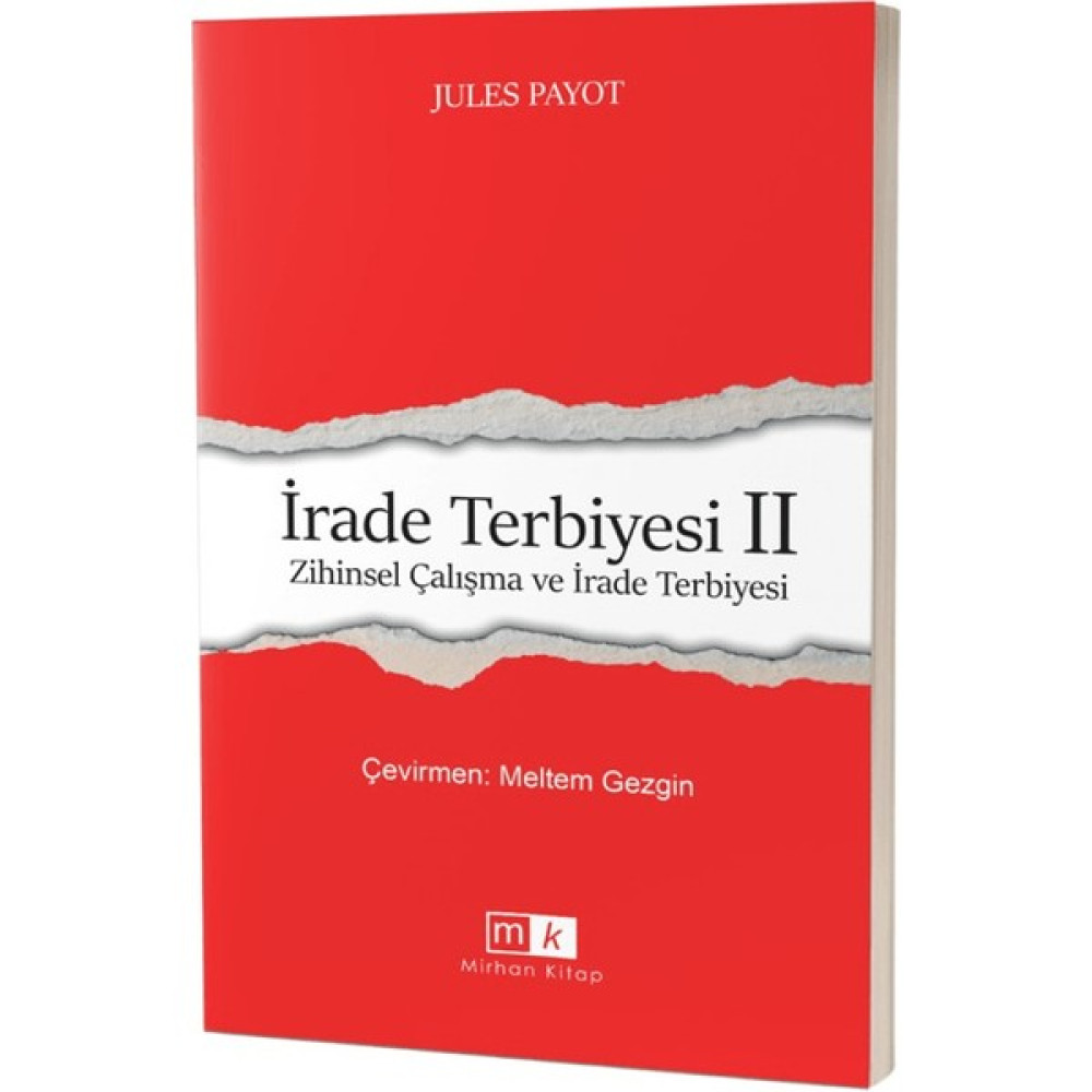 İrade Terbiyesi 2 Zihinsel Çalışma ve İrade Terbiyesi - Jules Payot Kişisel Gelişim ve Psikoloji Fiyatı