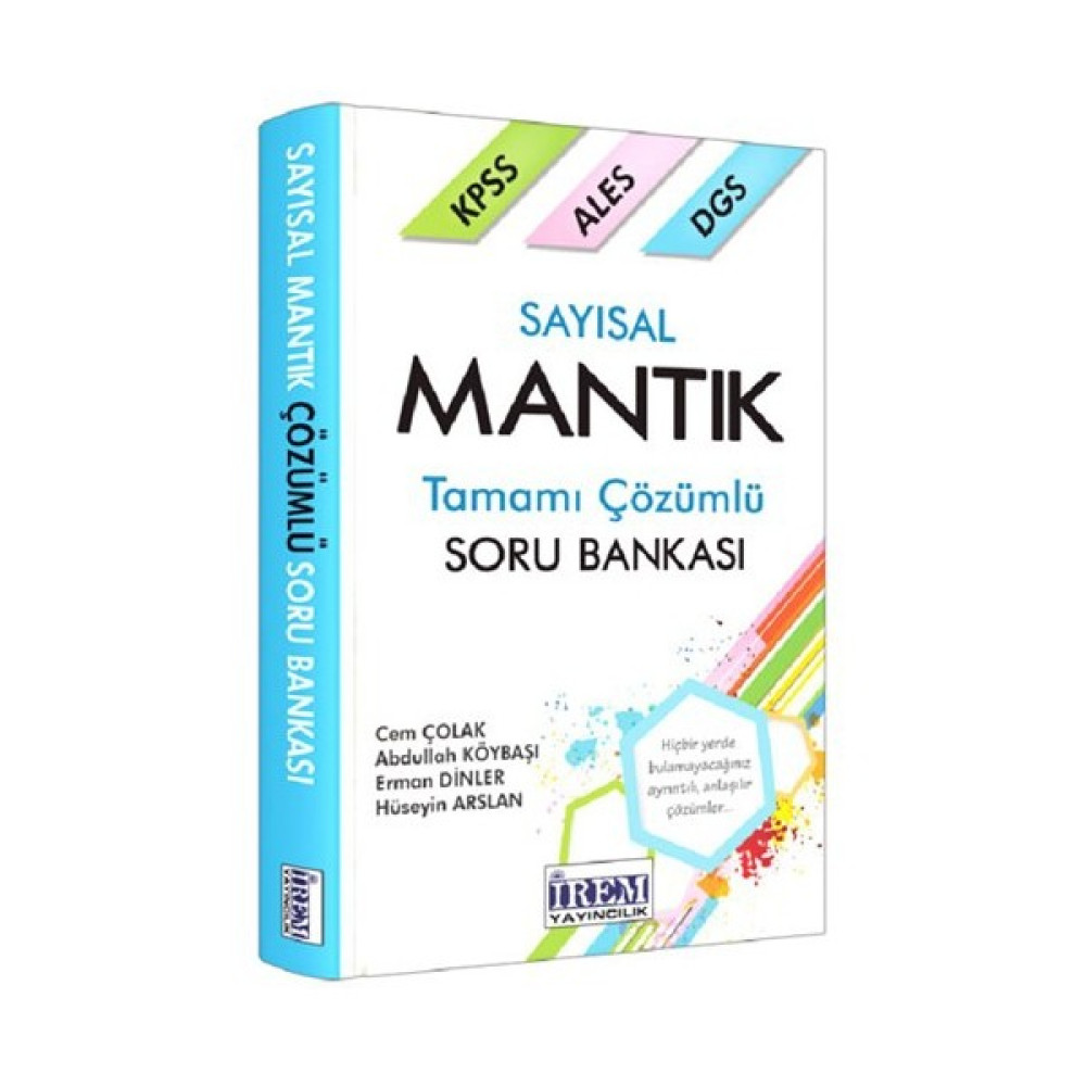İrem Yayıncılık Kpss Ales Dgs 2016 Sayısal Mantık Tamamı Çözümlü Soru Bankası - Abdullah Köybaşı Ders Sınav Kitapları Fiyatı