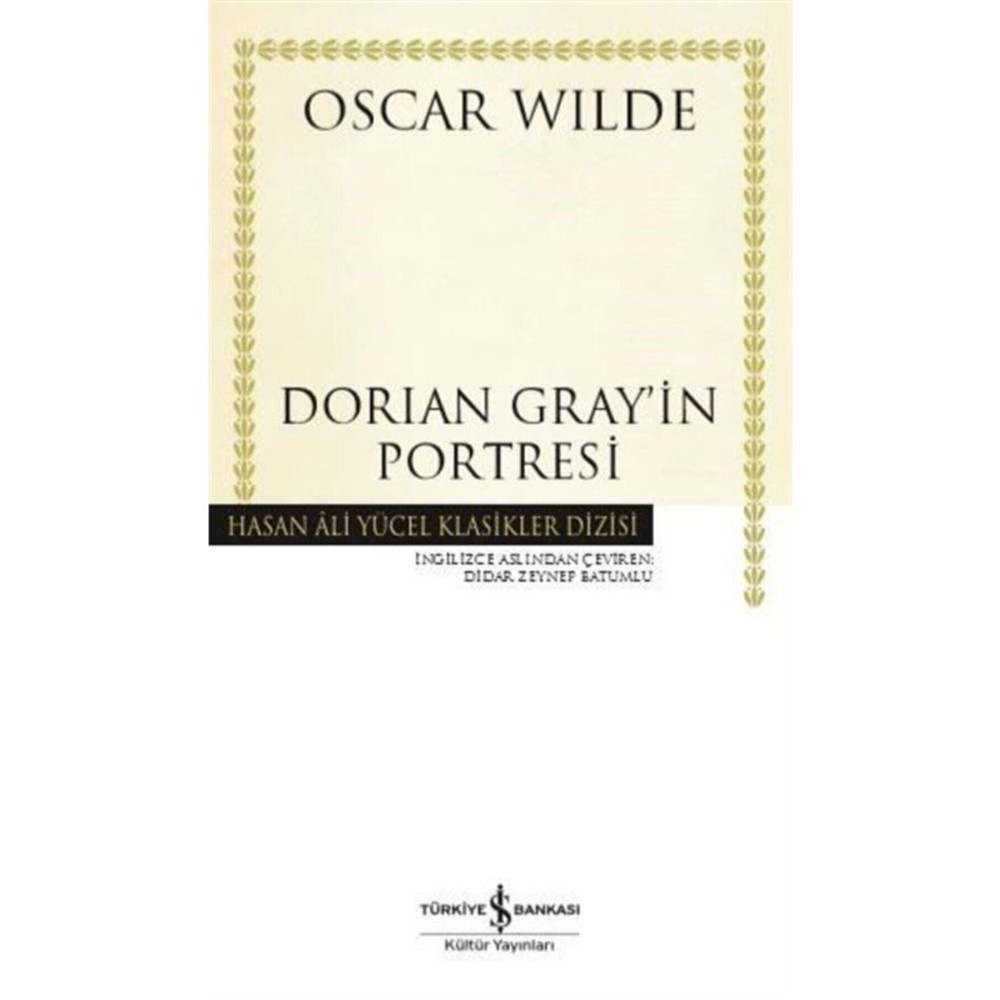 İş Bankası Kültür Yayınları Dorian Grayin Portresi - Oscar Wilde Roman Fiyatı