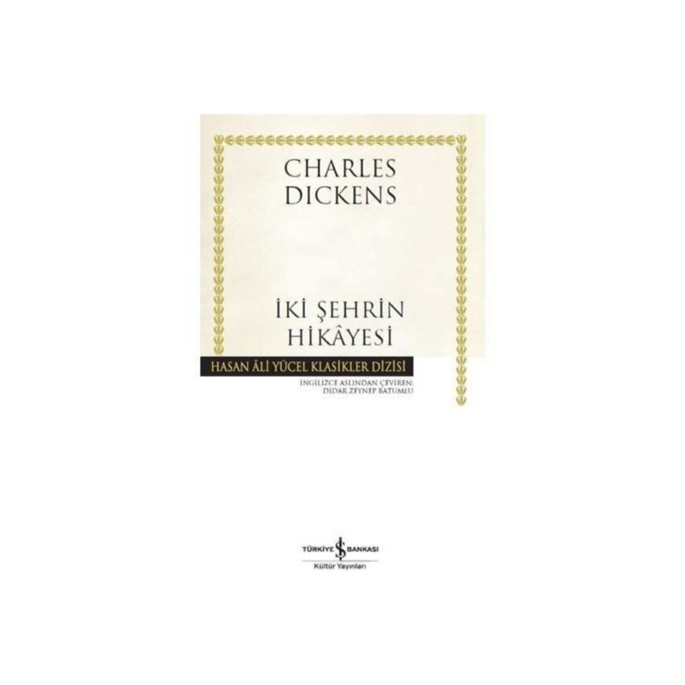 İş Bankası Kültür Yayınları Iki Şehrin Hikayesi Charles Dickens - Roman Fiyatı
