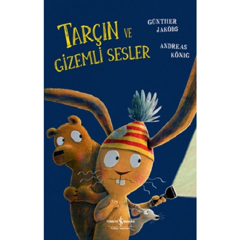 İş Bankası Kültür Yayınları Tarçın Ve Gizemli Sesler Çocuk Öykü Fiyatı